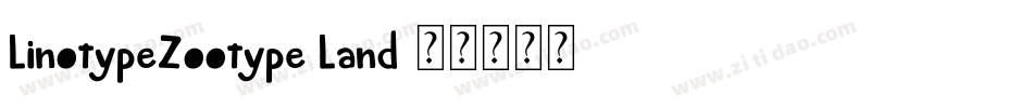 LinotypeZootype Land字体转换